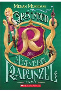 Grounded: The Adventures of Rapunzel (Tyme #1), 1