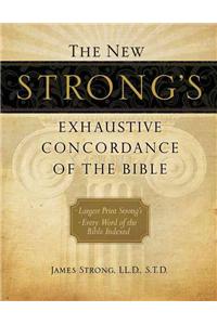 The New Strong's Exhaustive Concordance of the Bible