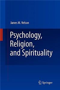 Psychology, Religion, and Spirituality