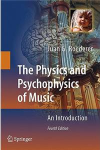 Physics and Psychophysics of Music