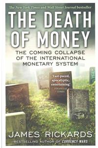 The Death of Money