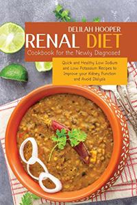 Renal Diet Cookbook for the Newly Diagnosed