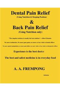 Dental Pain Relief & Back Pain Relief