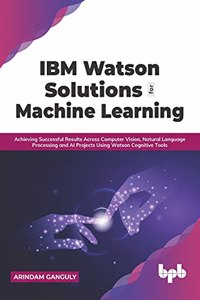 IBM Watson Solutions for Machine Learning