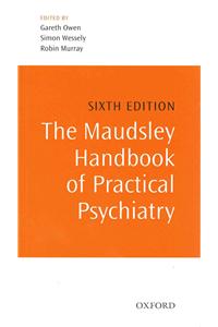 Maudsley Handbook of Practical Psychiatry