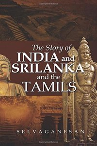 The Story of India and Srilanka and the Tamils