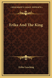 Erika And The King