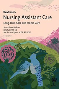 Hartman's Nursing Assistant Care: Long-Term Care and Home Health