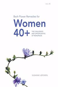 Bach Flower Remedies for Women 40+