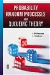 Probability, Random Processes and Queueing Theory