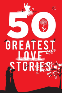 50 Greatest Love Stories