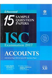 i-Succeed 15 Question Sample Papers ISC Examination 2017 Accounts