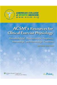 ACSM's Resources for Clinical Exercise Physiology
