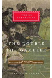 The Double and The Gambler