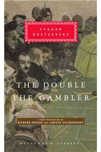 The Double and the Gambler