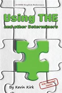 Using THE and other Determiners