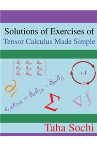 Solutions of Exercises of Tensor Calculus Made Simple