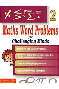 Maths word problems for challenging minds vol 2