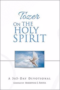 Tozer on the Holy Spirit : A 365-Day Devotional (GS)