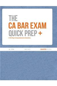 The CA Bar Exam Quick Prep Plus (Vol. 1 of 3)