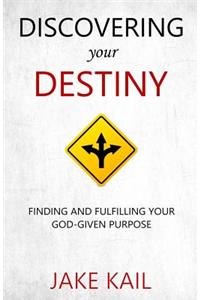 Discovering Your Destiny