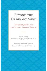 Beyond the Ordinary Mind