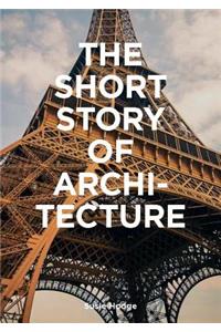 The Short Story of Architecture