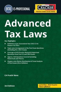 Taxmann's CRACKER for Advanced Tax Laws ? Most Amended & Updated Book covering Topic-wise Past Exam Questions & Answers as per A.Y. 2022-23 & Finance Act 2021 | CS Professional | June 2022 Exams [Paperback] CA Pratik Neve