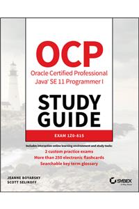 OCP Oracle Certified Professional Java SE 11 Programmer I Study Guide