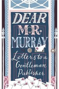 Dear MR Murray