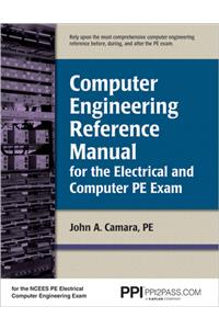 Computer Engineering Reference Manual for the Electrical and Computer PE Exam