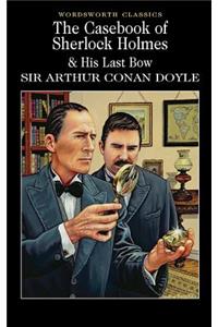 Casebook of Sherlock Holmes & His Last Bow