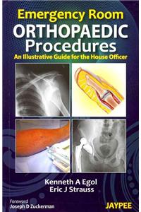 Emergency Room Orthopaedic Procedures