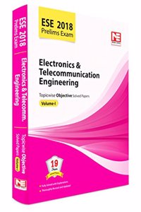 ESE 2018 Preliminary Exam: Electronics & Telecommunication Engineering - Topicwise Objective Solved Papers - Vol. 1