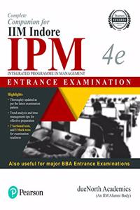 Complete Companion for IIM Indore IPM(Integrated Programme in Management) Entrance Examination & other BBA Entrance Examinations | Fourth Edition | By Pearson