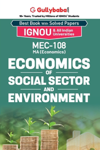 MEC-08/MEC-108 Economics of Social Sector and Environment