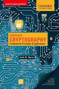 Everyday Cryptography: Fundamental Principles & Applications