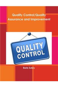 Quality Control/Quality Assurance and Improvement