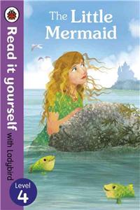 The Little Mermaid - Read it yourself with Ladybird