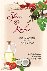 Spice & Kosher - Exotic Cuisine of the Cochin Jews