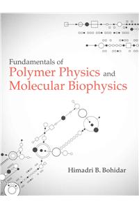 Fundamentals of Polymer Physics and Molecular Biophysics