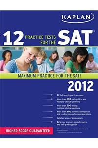 12 Practice Tests for the SAT 2012