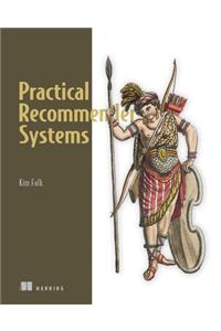 Practical Recommender Systems