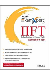 Wiley's ExamXpert IIFT (Indian Institute of Foreign Trade) Admission Test