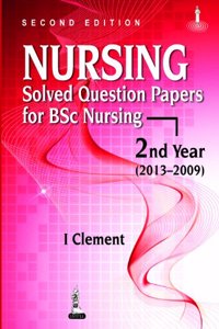 Nursing Solved Question Paper for BSc Nursing (2013-2009)