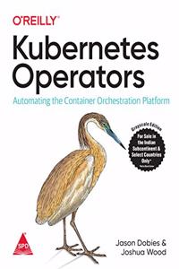 Kubernetes Operators: Automating the Container Orchestration Platform