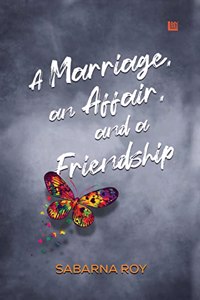 A Marriage, an Affair, and a Friendship