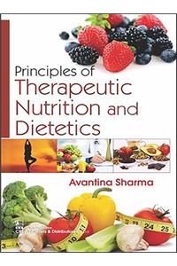Principles of Therapeutic Nutrition and Dietetics