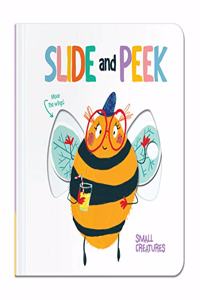 Slide & Peek: Little Creatures