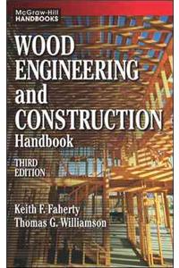 Wood Engineering and Construction Handbook